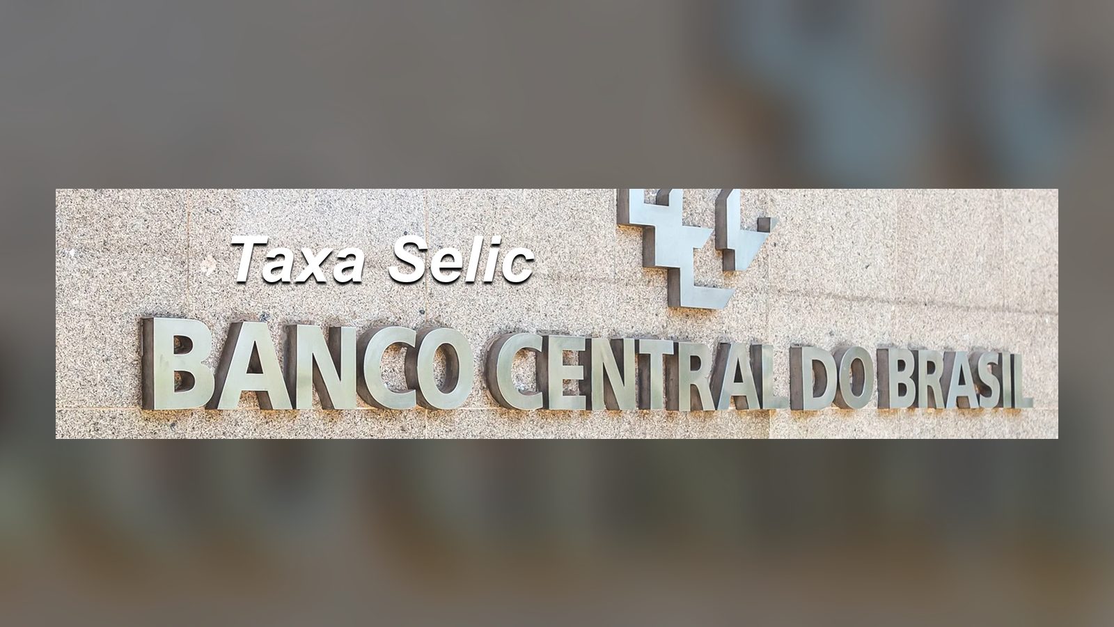 Banco Central mantém política de elevação e Taxa Selic aumenta mais 0,5 ponto percentual